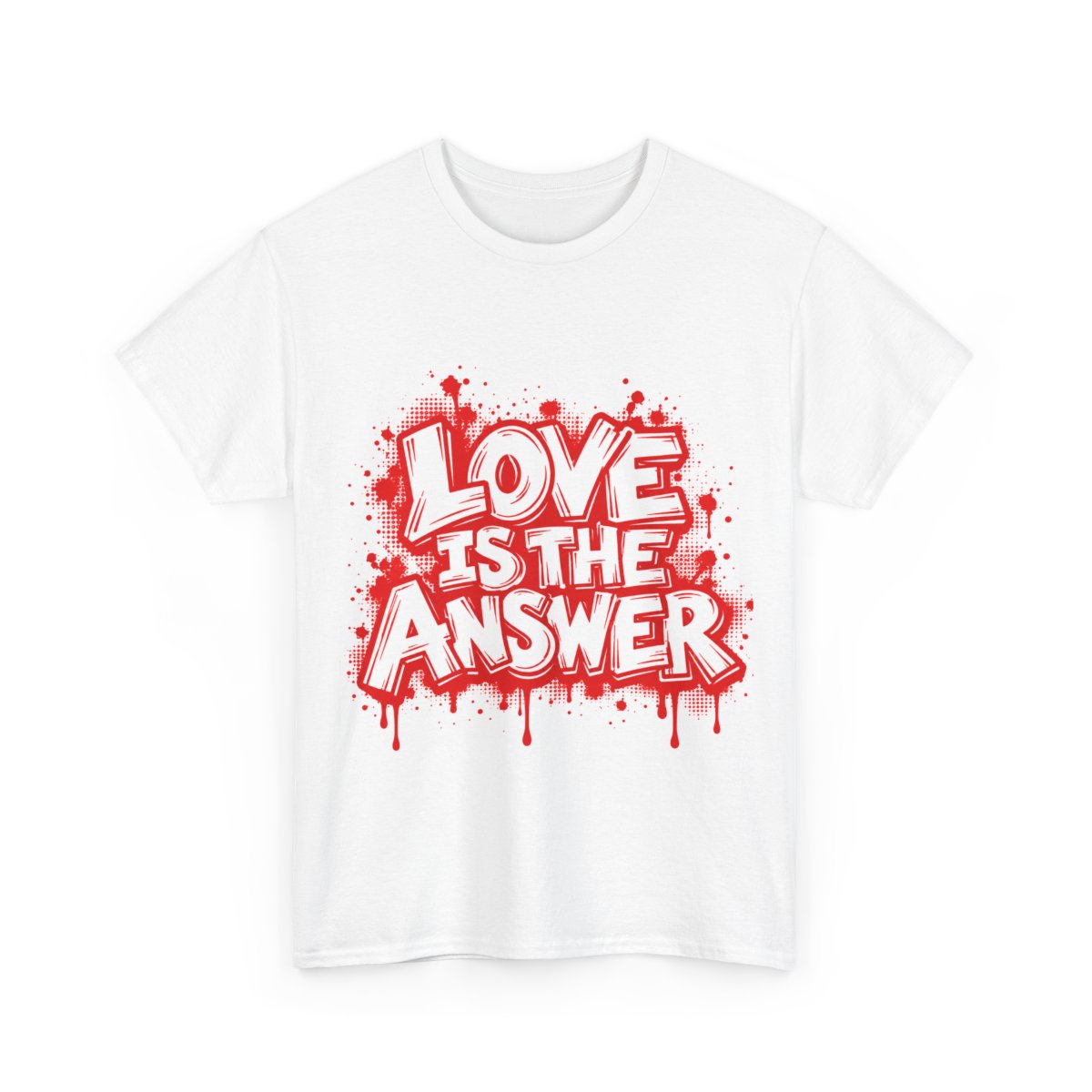 White unisex T-shirt with the slogan “Love Is the Answer” in red lettering.