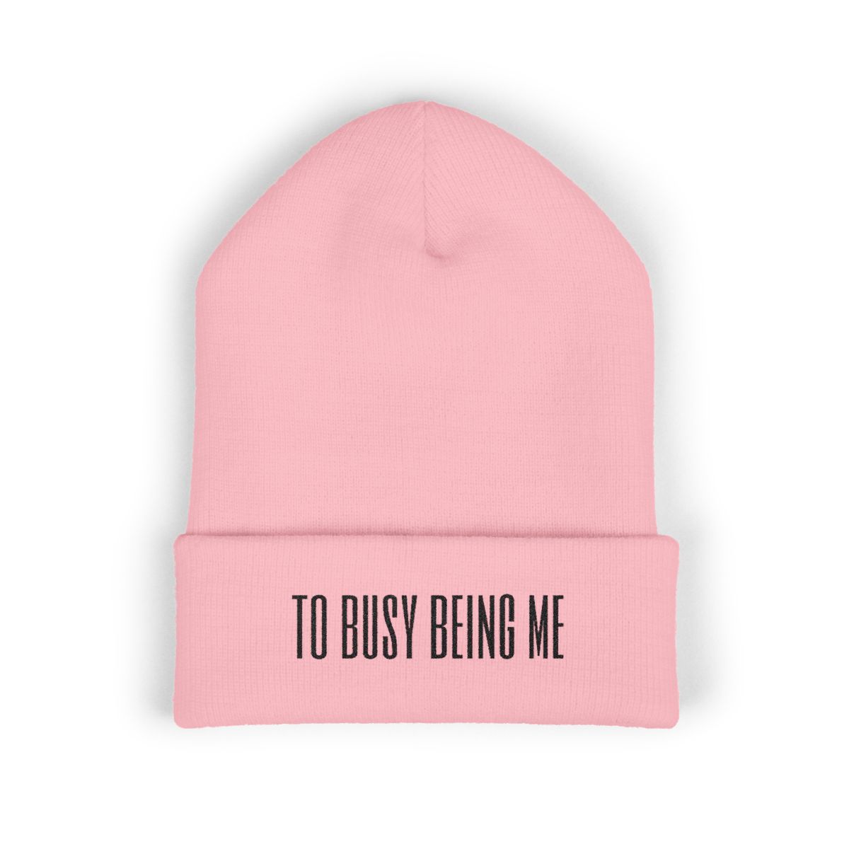 Product mock-up of Too Busy Being Me — Embroidered Cuffed Beanie in Baby Pink.